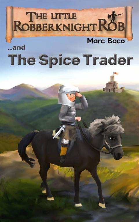 Cover image for book The Little Robber Knight And The Spice Trader