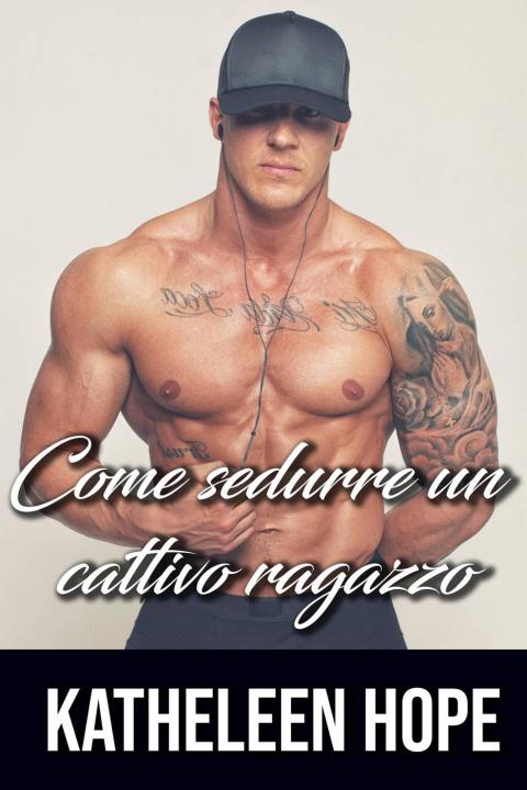 Cover image for book Come sedurre un cattivo ragazzo