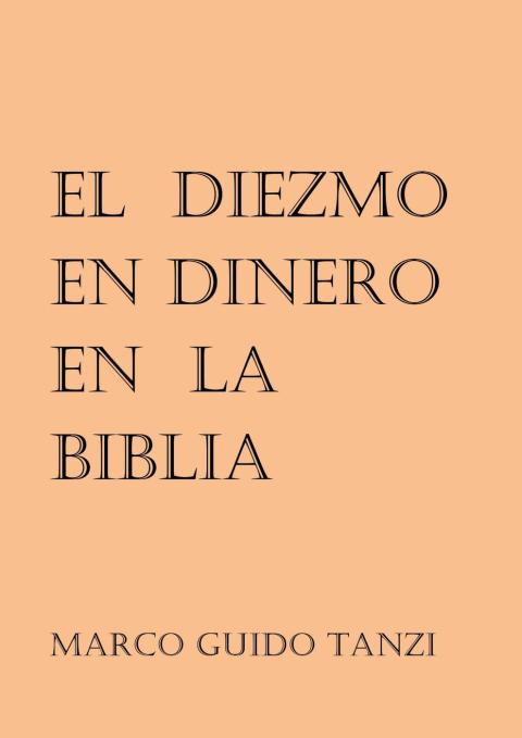 El diezmo en dinero en la Biblia 