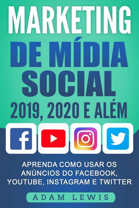 Cover image for book Marketing de Mídia Social 2019, 2020 e Além
