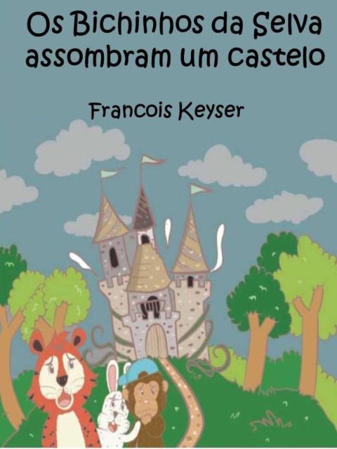 Cover image for book Os Bichinhos da Selva assombram um castelo