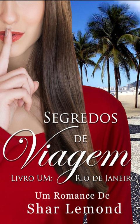 Cover image for book Segredos de Viagem: Livro Um - Rio de Janeiro