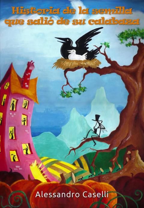 Cover image for book Historia de una semilla que salió de su calabaza