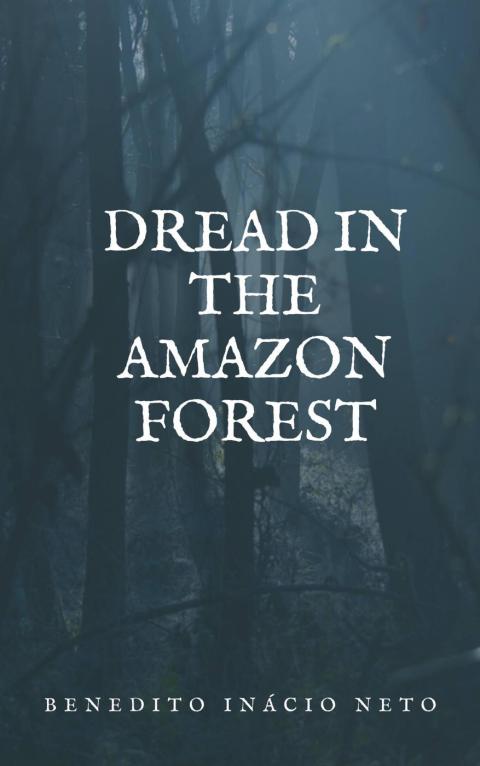 Cover image for book Dread in the Amazon Forest