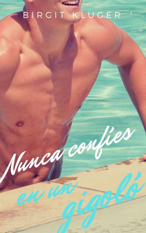 Cover image for book Nunca confíes en un gigoló