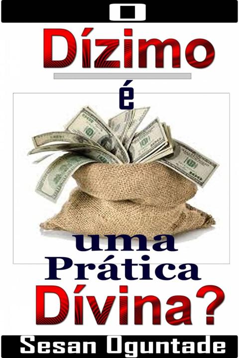 Cover image for book O Dízimo é uma Prática Divina?