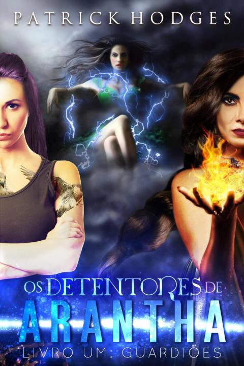 Cover image for book Guardiões (Os Detentores de Arantha Livro 1)
