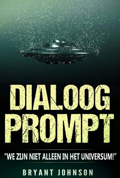 Cover image for book Dialoogprompt: "We zijn niet alleen in het universum!"