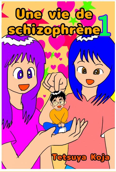 Cover image for book Une vie de Schizophrène Tome 1