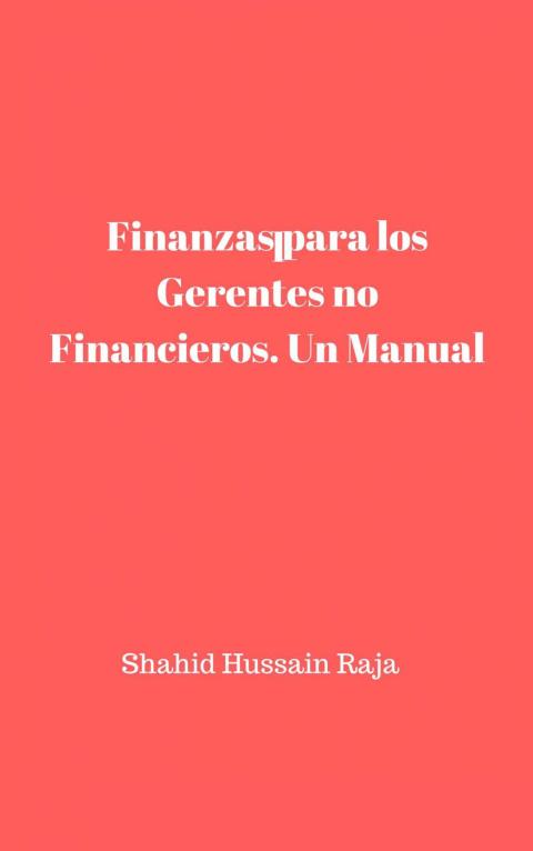 Cover image for book Finanzas para los Gerentes no Financieros. Un Manual