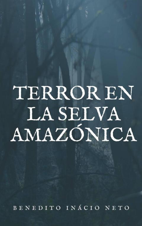 Cover image for book Terror en la selva Amazónica