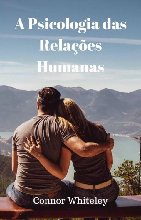 Cover image for book A Psicologia das Relações Humanas