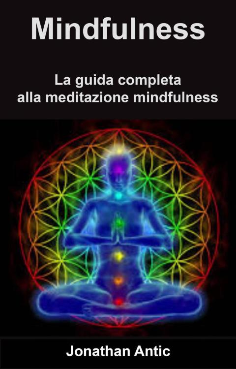 Cover image for book Mindfulness: La guida completa alla meditazione mindfulness