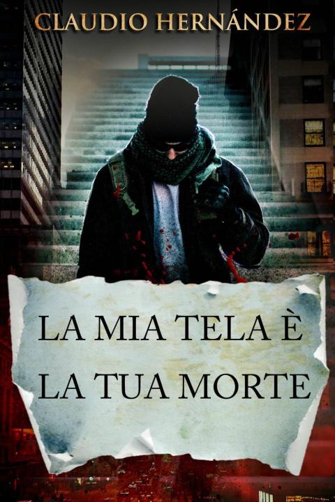Cover image for book La Mia Tela è la Tua Morte