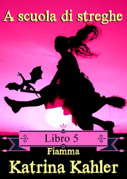 Cover image for book A scuola di streghe: Libro 5