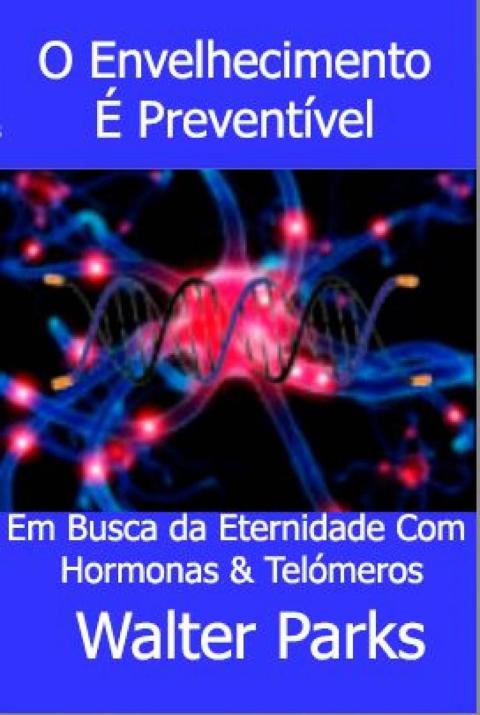 Cover image for book O Envelhecimento É Preventível
