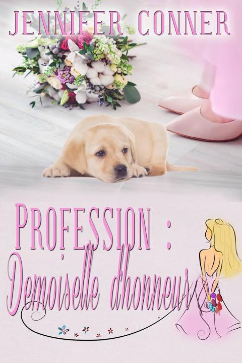 Cover image for book Profession : Demoiselle d'honneur