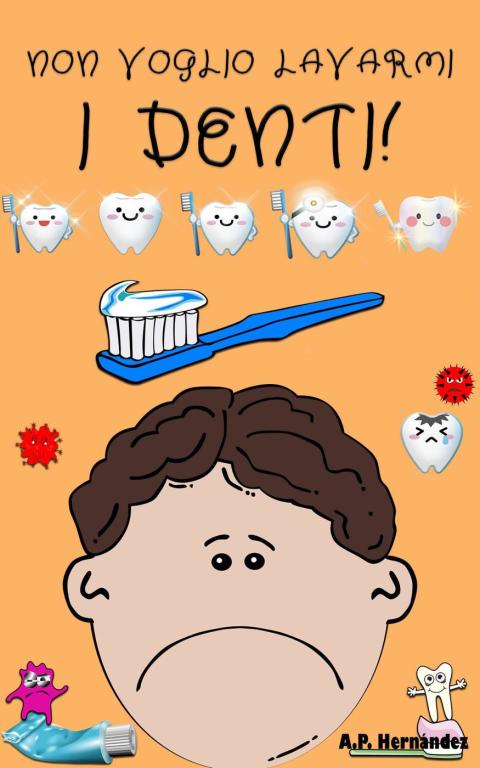 Cover image for book Non voglio lavarmi i denti!