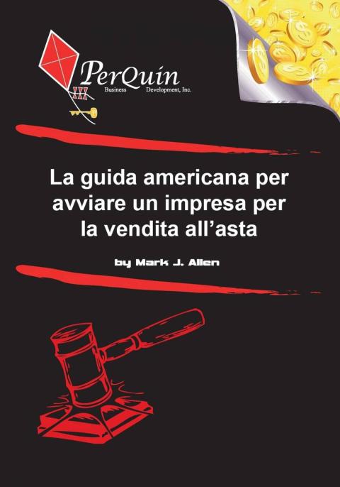 Cover image for book La guida americana per avviare un impresa per la vendita all’asta