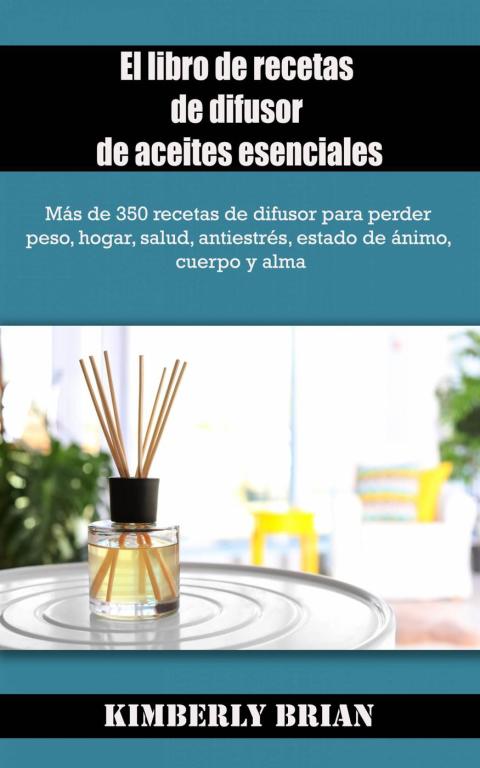 Cover image for book El libro de recetas de difusor de aceites esenciales