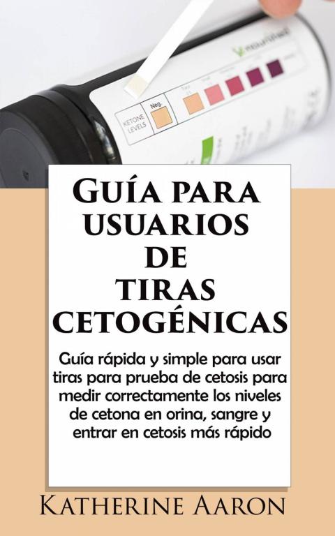 Cover image for book Guía para usuarios de tiras cetogénicas