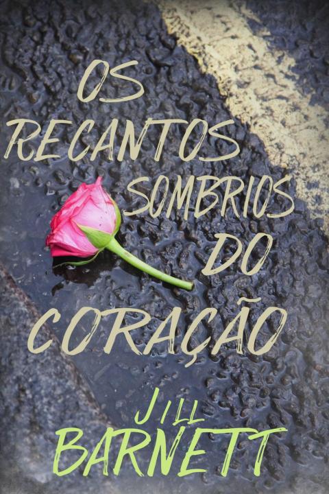 Cover image for book Os Recantos Sombrios do Coração