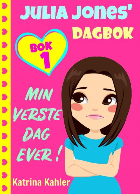 Cover image for book Julia Jones' dagbok - bok 1 - Min Verste Dag Ever!