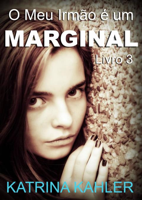 Cover image for book O Meu Irmão é um Marginal