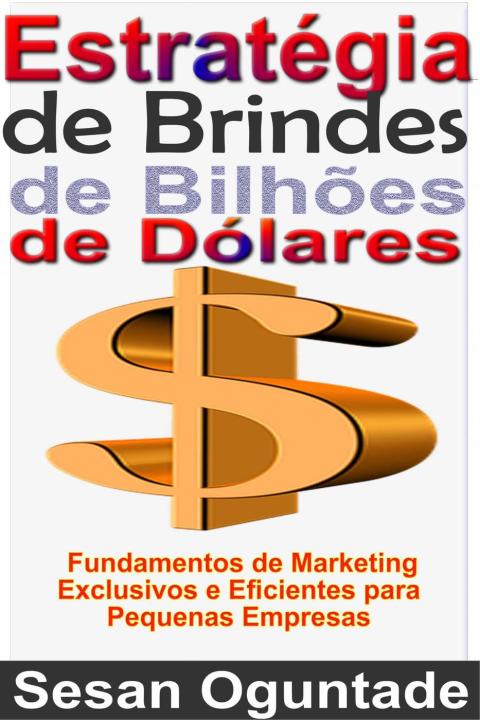 Cover image for book Estratégia de Brindes de Bilhões de Dólares
