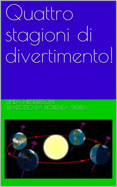 Cover image for book Quattro stagioni di divertimento!