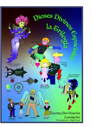 Dioses Divinos Espaciales: la Trilogia
