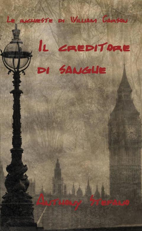 Cover image for book Le inchieste di William Carson, Il creditore di sangue.