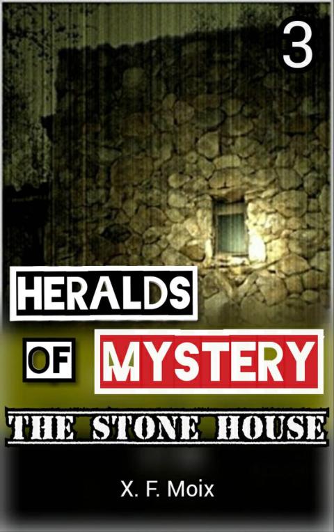 Cover image for book Heralds of Mystery. The Stone House.