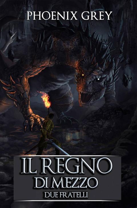 Cover image for book Il Regno di Mezzo: Due fratelli