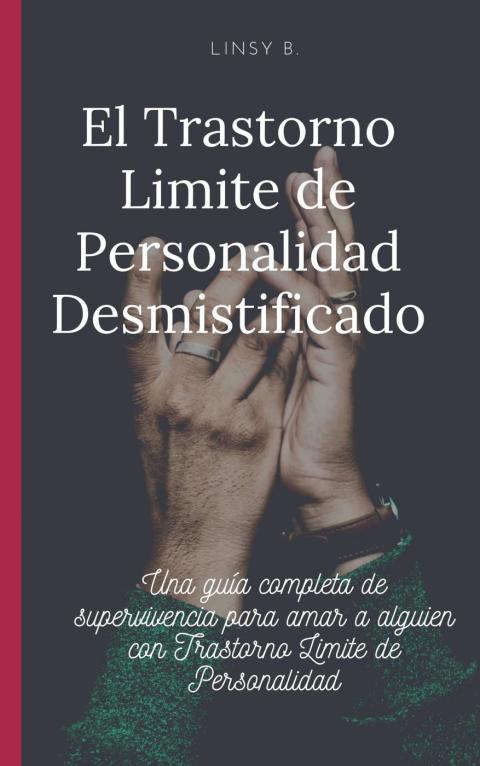 Cover image for book El Trastorno Limite de Personalidad Desmistificado