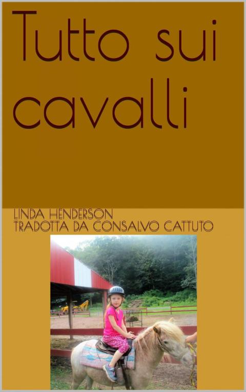 Cover image for book Tutto sui cavalli
