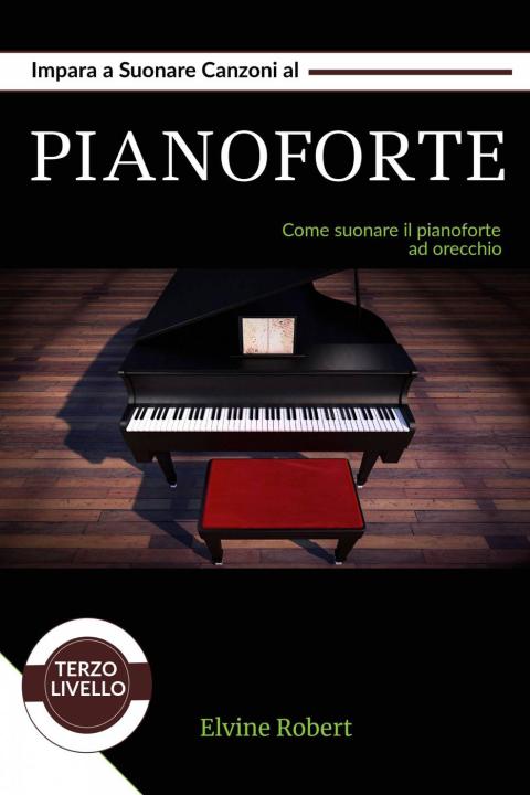 Cover image for book Impara a suonare canzoni al pianoforte
