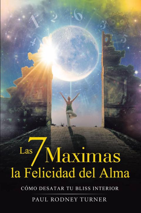Las 7 mÃ¡ximas para la felicidad del alma 