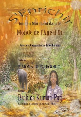 S'Enrichir tout en Marchant dans le Monde de l'Âge d'Or (avec des Commentaires de Méditation)