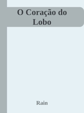 O Coração do Lobo