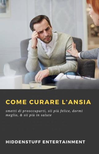 Come curare l’ansia