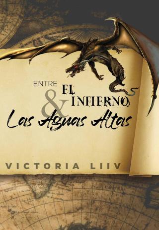 Entre el infierno & las aguas altas
