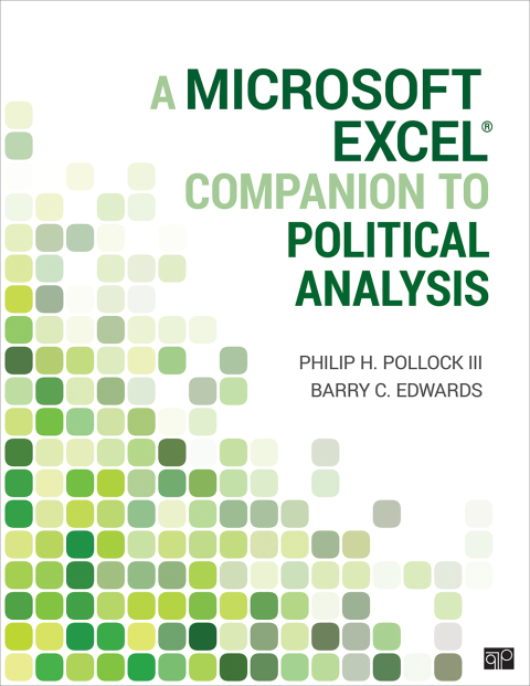 A Microsoft ExcelÂ® Companion to Political Analysis 