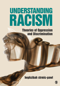 Cover image: Understanding Racism: Theories of Oppression and Discrimination 1st edition 9781506387789