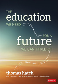 Cover image: The Education We Need for a Future We Can′t Predict 1st edition 9781071802083