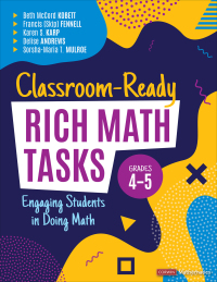 Cover image: Classroom-Ready Rich Math Tasks, Grades 4-5 1st edition 9781544399164