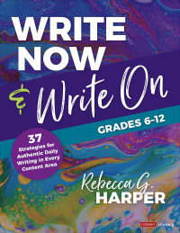 Cover image: Write Now & Write On, Grades 6-12 1st edition 9781544398556