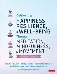 Cover image: Cultivating Happiness, Resilience, and Well-Being Through Meditation, Mindfulness, and Movement 1st edition 9781071852811