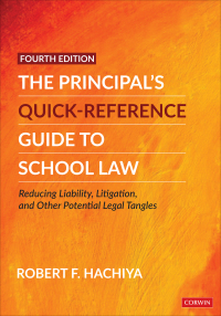 Cover image: The Principal′s Quick-Reference Guide to School Law 4th edition 9781071827772