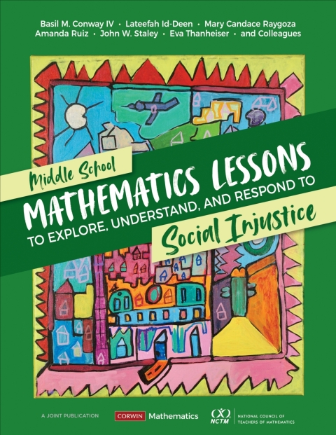 Cover image for book Middle School Mathematics Lessons to Explore, Understand, and Respond to Social Injustice